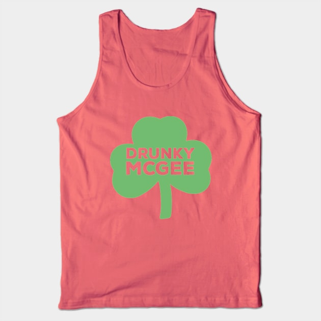 Drunky McGee St. Patrick's Day Clover Tank Top by DiegoCarvalho